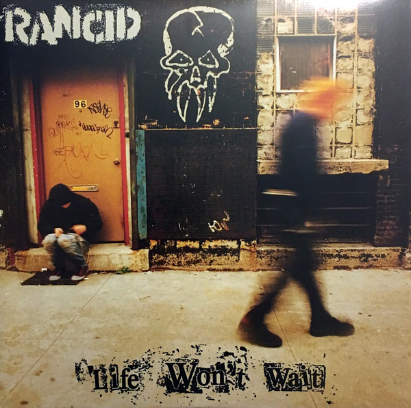 Rancid: Life Won't Wait (1998)